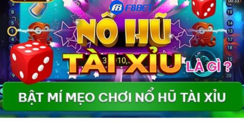 Hướng dẫn quy tắc chơi nổ hũ tài xỉu dễ hiểu cho tân binh